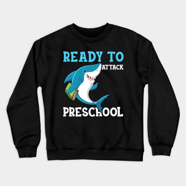 Kids Shark Ready To Attack preschool First Day of School Crewneck Sweatshirt by hardyhtud